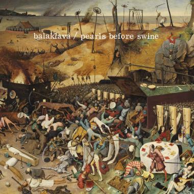 Pearls Before Swine -  Balaklava